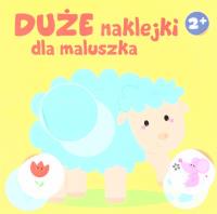 Duże naklejki dla maluszka 2+ - Owieczka. Autor:   Praca zbiorowa. SmakLiter.pl Okładka książki Duże naklejki dla maluszka 2+ - Owieczka