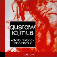 Dwie historie i inne historie. Autor: Gustaw Rajmus. SmakLiter.pl Okładka książki Dwie historie i inne historie
