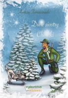 Dwie siostry - Choinki. Autor: Tomaszewski Andrzej. SmakLiter.pl Okładka książki Dwie siostry - Choinki