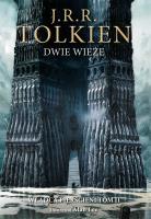 Dwie wieże. Wersja ilustrowana. Autor: J.R.R. Tolkien. SmakLiter.pl Okładka książki Dwie wieże. Wersja ilustrowana