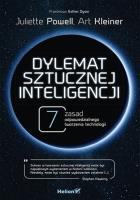 Dylemat sztucznej inteligencji. 7 zasad odpowiedzialnego tworzenia technologii. Autor: Juliette Powell, Kleiner Art. SmakLiter.pl Okładka książki Dylemat sztucznej inteligencji. 7 zasad odpowiedzialnego tworzenia technologii