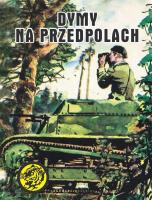 Dymy na przedpolach pocket. Autor: Andrzej Wesołowski, Janusz Figura. SmakLiter.pl Okładka książki Dymy na przedpolach pocket