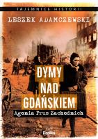 Dymy nad Gdańskiem. Autor: Adamczewski Leszek. SmakLiter.pl Okładka książki Dymy nad Gdańskiem