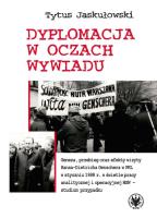 Okładka książki Dyplomacja w oczach wywiadu. Geneza, przebieg oraz efekty wizyty Hansa-Dietricha Genschera w PRL w s