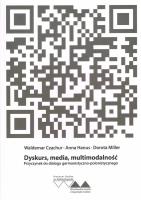 Dyskurs, media, multimodalność. Przyczynek do dialogu germanistyczno-polonistycznego. Autor: Czachur Waldemar, Anna Hanus, Miller Dorota. SmakLiter.pl Okładka książki Dyskurs, media, multimodalność. Przyczynek do dialogu germanistyczno-polonistycznego