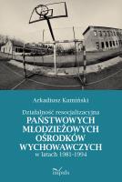 Działalność resocjalizacyjna państwowych.... Autor: Kamiński Arkadiusz. SmakLiter.pl Okładka książki Działalność resocjalizacyjna państwowych...