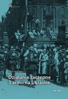 Działania zaczepne 3 armii na Ukrainie. Autor: Stachiewicz Julian. SmakLiter.pl Okładka książki Działania zaczepne 3 armii na Ukrainie