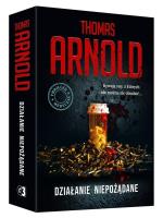 Działanie niepożądane. Autor: Thomas Arnold. SmakLiter.pl Okładka książki Działanie niepożądane