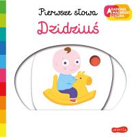 Okładka książki Dzidziuś. Akademia mądrego dziecka. Pierwsze słowa