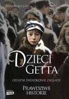 Dzieci Getta wyd. kieszonkowe. Autor: Magda Łucyan. SmakLiter.pl Okładka książki Dzieci Getta wyd. kieszonkowe