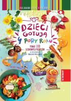Dzieci Gotują. 4 pory roku. Autor: Wieczorek Marzena. SmakLiter.pl Okładka książki Dzieci Gotują. 4 pory roku