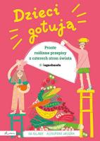 Dzieci gotują.. Autor: Waligóra Aleksandra. SmakLiter.pl Okładka książki Dzieci gotują.