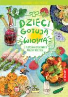 Dzieci gotują wiosną. Autor: Wieczorek Marzena. SmakLiter.pl Okładka książki Dzieci gotują wiosną
