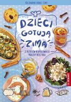 Dzieci gotują zimą. Autor: Górska Agnieszka. SmakLiter.pl Okładka książki Dzieci gotują zimą