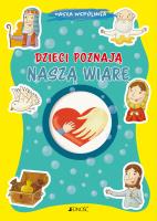 Dzieci poznają naszą wiarę. Autor: Fabris Francesca, Tommaso D'Incalci. SmakLiter.pl Okładka książki Dzieci poznają naszą wiarę