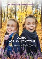 Dzieci wielojęzyczne Sanki pierogi i Pałac Kul. Autor: Martyna Górniak-Pełech. SmakLiter.pl Okładka książki Dzieci wielojęzyczne Sanki pierogi i Pałac Kul
