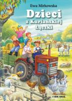 Dzieci z Kuriańskiej Łączki. Autor: Mirkowska Ewa. SmakLiter.pl Okładka książki Dzieci z Kuriańskiej Łączki