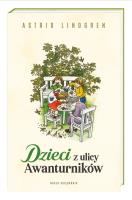 Dzieci z ulicy Awanturników. Autor: Lindgren Astrid. SmakLiter.pl Okładka książki Dzieci z ulicy Awanturników