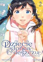 Dziecię słońca i deszczu. Tom 2. Autor: Shinkai Makoto, Wataru Kubota. SmakLiter.pl Okładka książki Dziecię słońca i deszczu. Tom 2