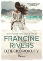 Dziecko pokuty. Autor: Francine Rivers. SmakLiter.pl Okładka książki Dziecko pokuty