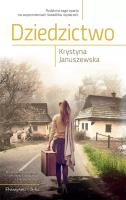 Dziedzictwo (Duże litery). Autor: Januszewska Krystyna. SmakLiter.pl Okładka książki Dziedzictwo (Duże litery)