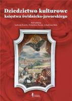 Dziedzictwo kulturowe księstwa świdnicko-jaworskiego. Autor: Andrzej Kozieł, Arkadiusz Muła, Dobiesław Karst. SmakLiter.pl Okładka książki Dziedzictwo kulturowe księstwa świdnicko-jaworskiego