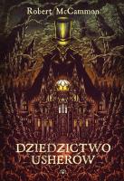 Dziedzictwo Usherów. Autor: McCammon Robert. SmakLiter.pl Okładka książki Dziedzictwo Usherów