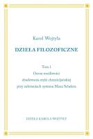 Dzieła Filozoficzne T.1. Autor: Karol Wojtyła. SmakLiter.pl Okładka książki Dzieła Filozoficzne T.1