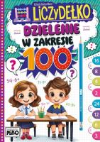 Dzielenie w zakresie 100. Liczydełko. Autor: Elżbieta Dędza-Mozol. SmakLiter.pl Okładka książki Dzielenie w zakresie 100. Liczydełko