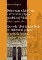 Dzieło opata z Saint-Denis a architektura.... Autor: Bogdan Mirosław. SmakLiter.pl Okładka książki Dzieło opata z Saint-Denis a architektura...
