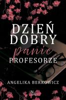 Okładka książki Dzień dobry, Panie Profesorze