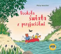 Dzień z przyjaciółmi. Autor: Philip Waechter. SmakLiter.pl Okładka książki Dzień z przyjaciółmi