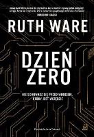 Dzień zero. Autor: Ruth Ware. SmakLiter.pl Okładka książki Dzień zero