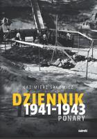 Dziennik 1941-1943. Ponary. Autor: Kazimierz Sakowicz. SmakLiter.pl Okładka książki Dziennik 1941-1943. Ponary