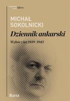 Dziennik ankarski. Wybór z lat 1939–1945. Autor: Michał Sokolnicki. SmakLiter.pl Okładka książki Dziennik ankarski. Wybór z lat 1939–1945