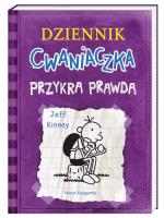 Dziennik cwaniaczka. Przykra prawda. Autor: Jeff Kinney, Joanna Wajs. SmakLiter.pl Okładka książki Dziennik cwaniaczka. Przykra prawda