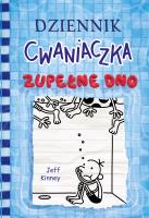 Dziennik cwaniaczka. Zupełne dno. Autor: Jeff Kinney, Joanna Wajs. SmakLiter.pl Okładka książki Dziennik cwaniaczka. Zupełne dno