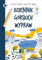 Dziennik górskich wypraw. Autor: Zając Justyna, Krystian Zając. SmakLiter.pl Okładka książki Dziennik górskich wypraw