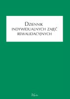 Dziennik indywidualnych zajęć rewalidacyjnych. Autor: Franczyk Anna. SmakLiter.pl Okładka książki Dziennik indywidualnych zajęć rewalidacyjnych