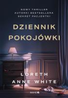 Dziennik pokojówki. Autor: Loreth Anne White. SmakLiter.pl Okładka książki Dziennik pokojówki