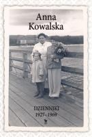 Dzienniki 1927-1969 (wyd. 2022). Autor: Kowalska Anna. SmakLiter.pl Okładka książki Dzienniki 1927-1969 (wyd. 2022)