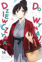 Dziewczyna do wynajęcia. Tom 16. Autor: REIJI MIYAJIMA. SmakLiter.pl Okładka książki Dziewczyna do wynajęcia. Tom 16