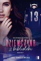 Dziewczyna z biblioteki. Autor: Iga Daniszewska. SmakLiter.pl Okładka książki Dziewczyna z biblioteki