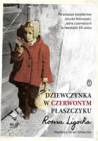 Dziewczynka w czerwonym płaszczyku. Autor: Ligocka Roma. SmakLiter.pl Okładka książki Dziewczynka w czerwonym płaszczyku