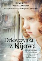 Dziewczynka z Kijowa. Autor: Crippa Luca, Onnis Maurizio. SmakLiter.pl Okładka książki Dziewczynka z Kijowa