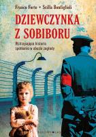 Dziewczynka z Sobibor pocket. Autor: Forte Franco, Scilla Bonfiglioli. SmakLiter.pl Okładka książki Dziewczynka z Sobibor pocket