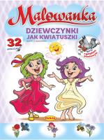 Dziewczynki jak kwiatuszki Malowanka. Autor: Kruszewski Włodzimierz, Ernest Błędowski. SmakLiter.pl Okładka książki Dziewczynki jak kwiatuszki Malowanka
