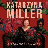 Dziewczyny chcą więcej. Autor: Katarzyna Miller. SmakLiter.pl Okładka książki Dziewczyny chcą więcej