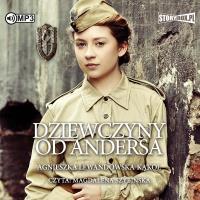 Dziewczyny od Andersa audiobook. Autor: Agnieszka Lewandowska-Kąkol. SmakLiter.pl Okładka książki Dziewczyny od Andersa audiobook