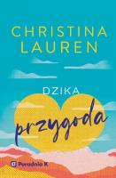 Dzika przygoda. Autor: Christina Lauren. SmakLiter.pl Okładka książki Dzika przygoda
